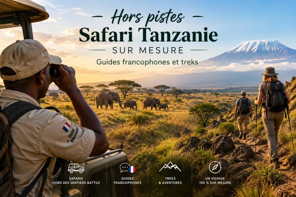 Hors pistes: safari tanzanie sur mesure, guides francophones et treks